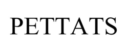 PETTATS