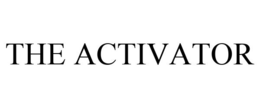 THE ACTIVATOR