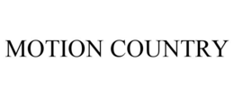 MOTION COUNTRY