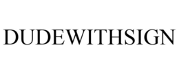 DUDEWITHSIGN