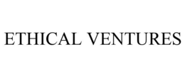 ETHICAL VENTURES