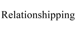 RELATIONSHIPPING