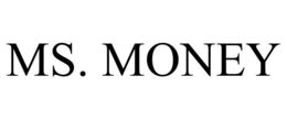 MS. MONEY