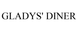 GLADYS' DINER