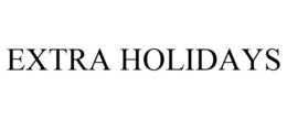 EXTRA HOLIDAYS