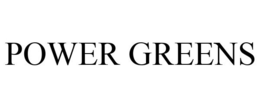 POWER GREENS