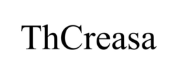 THCREASA
