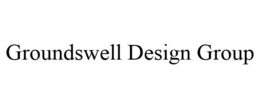 GROUNDSWELL DESIGN GROUP