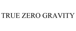 TRUE ZERO GRAVITY