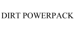 DIRT POWERPACK