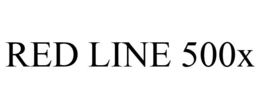 RED LINE 500X