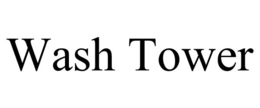WASH TOWER