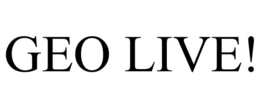 GEO LIVE!