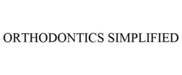 ORTHODONTICS SIMPLIFIED
