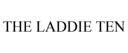 THE LADDIE TEN