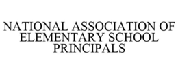 NATIONAL ASSOCIATION OF ELEMENTARY SCHOOL PRINCIPALS
