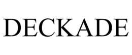 DECKADE