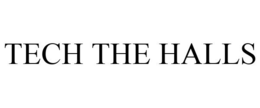 TECH THE HALLS