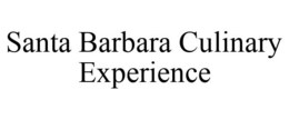 SANTA BARBARA CULINARY EXPERIENCE