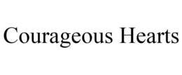 COURAGEOUS HEARTS
