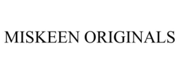 MISKEEN ORIGINALS
