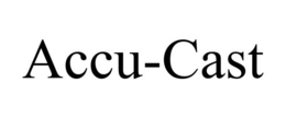 ACCU-CAST