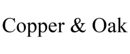COPPER & OAK
