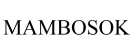 MAMBOSOK