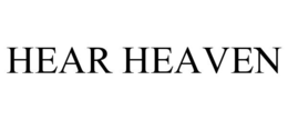 HEAR HEAVEN