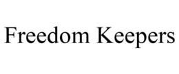 FREEDOM KEEPERS