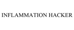 INFLAMMATION HACKER