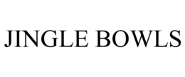 JINGLE BOWLS