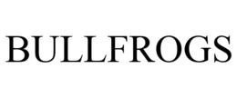 BULLFROGS