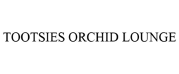 TOOTSIES ORCHID LOUNGE