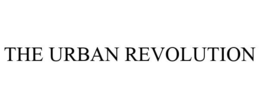 THE URBAN REVOLUTION
