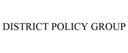DISTRICT POLICY GROUP