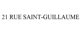 21 RUE SAINT-GUILLAUME