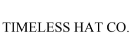 TIMELESS HAT CO.
