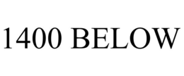 1400 BELOW