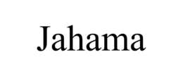 JAHAMA