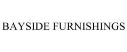 BAYSIDE FURNISHINGS