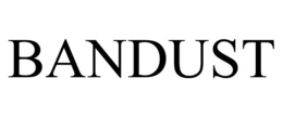 BANDUST