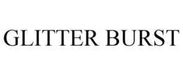 GLITTER BURST