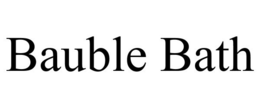 BAUBLE BATH