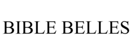 BIBLE BELLES