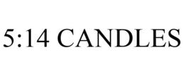 5:14 CANDLES