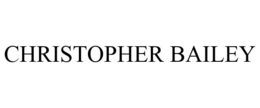 CHRISTOPHER BAILEY