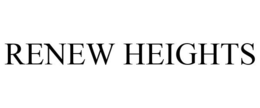 RENEW HEIGHTS