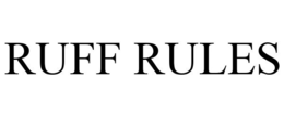 RUFF RULES