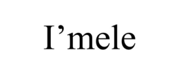 I'MELE